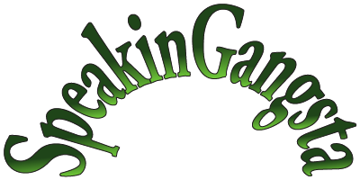 Speakin Gangsta